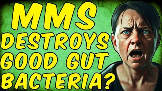 Does MMS (Miracle Mineral Solution) DESTROY Good Gut Bacteria?