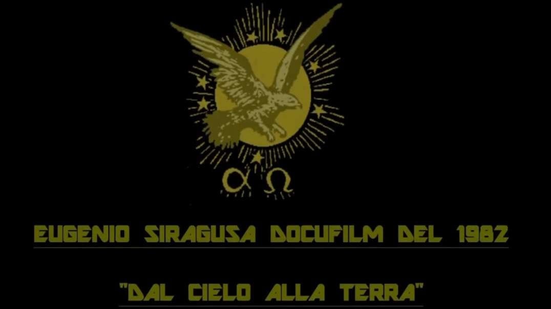 EUGENIO SIRAGUSA - FROM HEAVEN TO EARTH - Documentary Film 1982