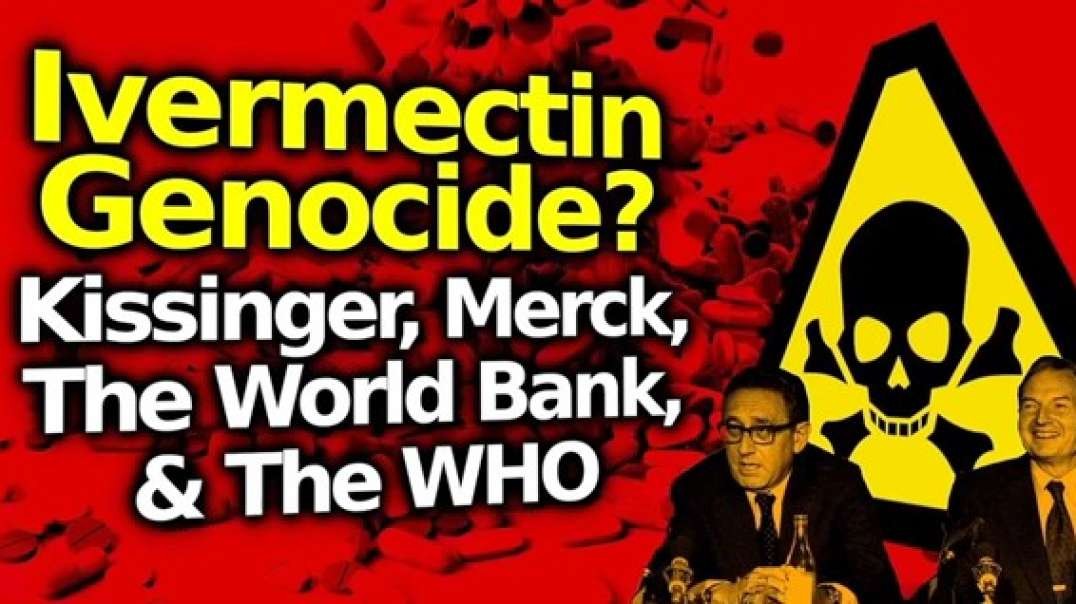 NWO: Poisonous Ivermectin targets the poor, truth seekers & conservatives