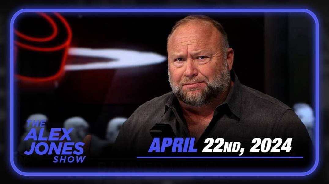 Alex Jones Will Expose The Globalist Plan For A CLASH OF CIVILIZATIONS Designed To Trigger WWIII And Usher In Complete World Government — FULL SHOW 4/22/24
