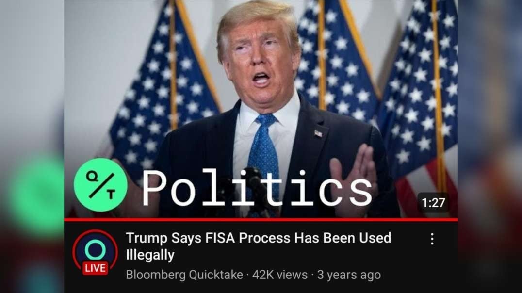 7 years ago Trump warned the FISA was used illegally