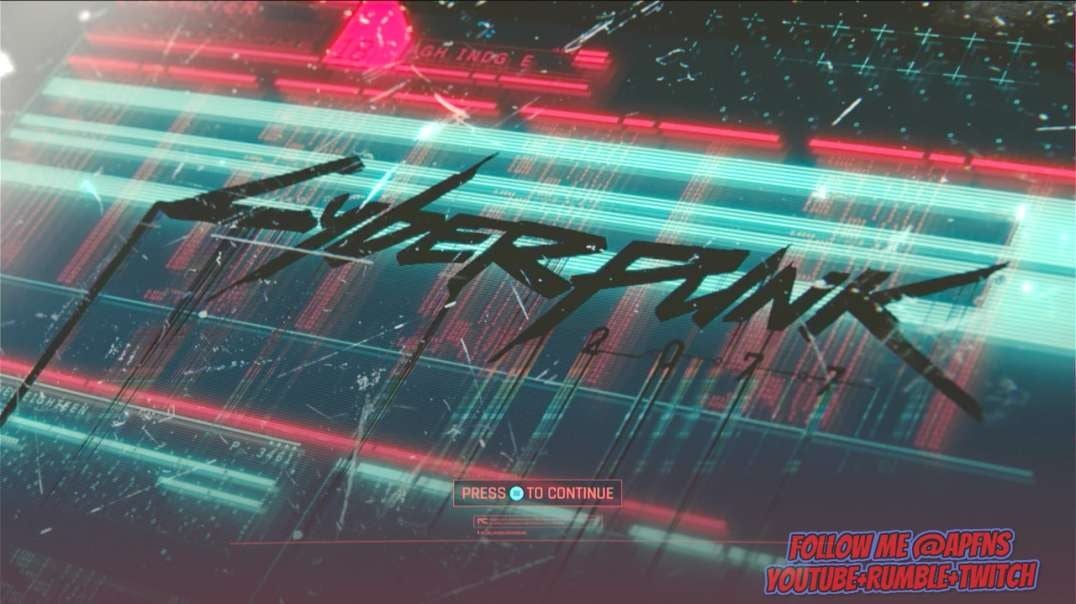 04-19-24 @apfns Live on Rumble Cyberpunk 2077 Xbox + Spiritual & Political Chatter.mp4