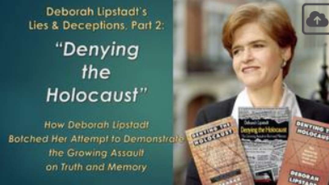 DENYING - Holocaust Lies and Deceptions, Apr 29, 2024