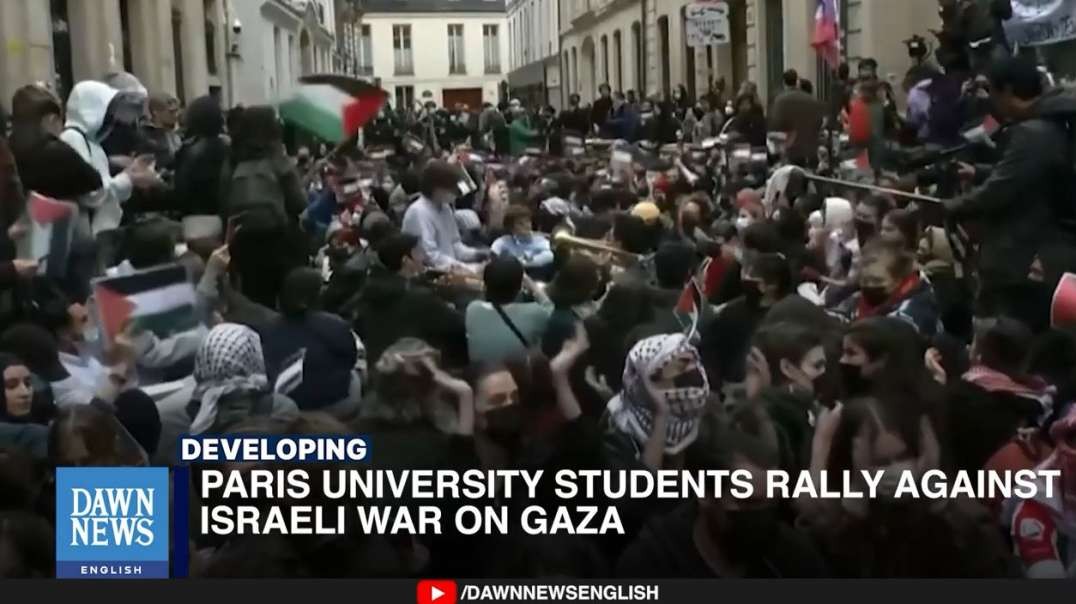 France Paris University Students Rally Against Israeli War On Gaza dawnnewsenglish.mp4