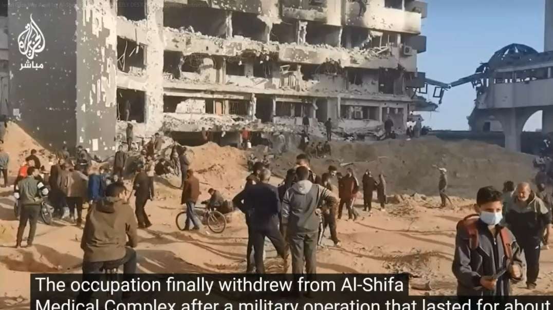 Israel Gaza War April 1st Al-Shifa Hospital COMPLETELY DESTROYED Staggering Destruction Everywhere.mp4