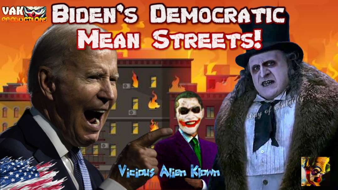 Bidens Democratic Mean Streets