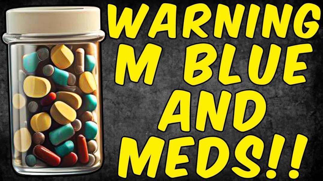 WARNING METHYLENE BLUE & MEDICATION!