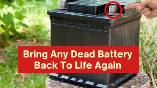Bring Any Dead Battery Back To Life