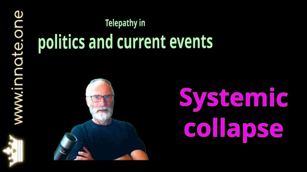 Systemic collapse