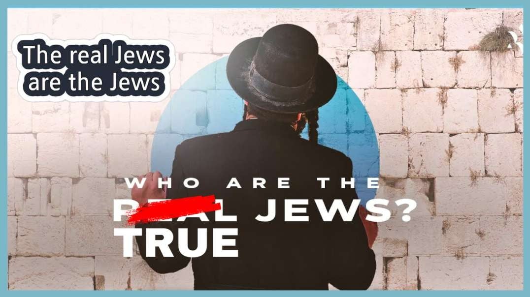 Who Are The True Jews?