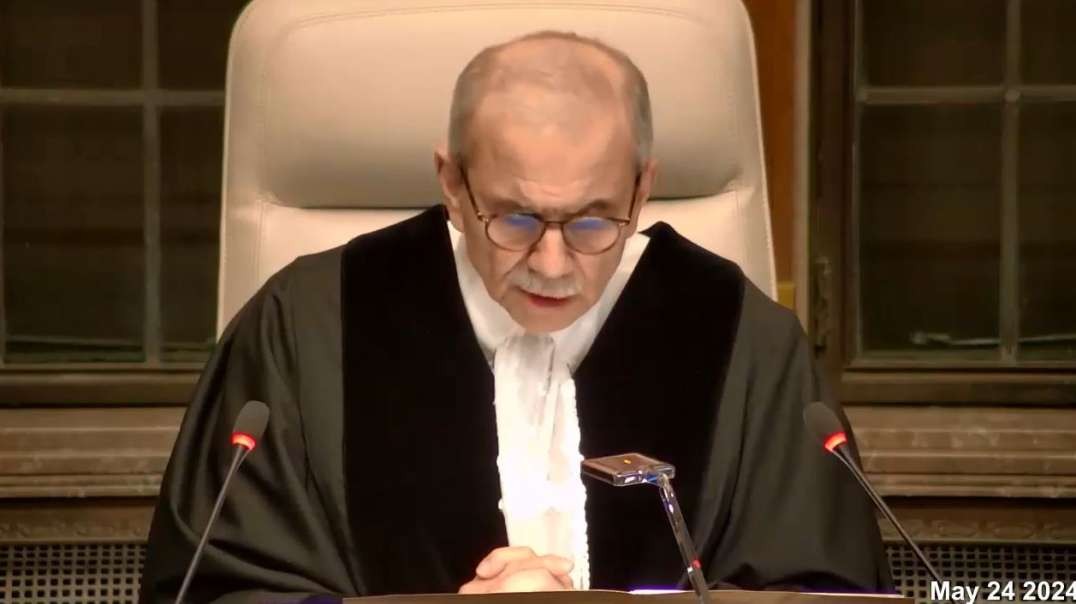 ICJ World Court Orders Israel to halt military operations in Rafah 5-24-24.mp4