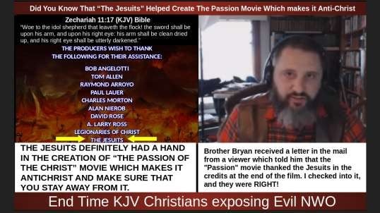 Did You Know That “The Jesuits” Helped Create The Passion Movie Which makes it Anti-Christ