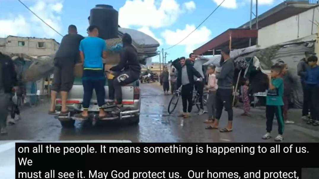 Gaza Evacuating Rafah To Khan Yunis - They entered Rafah and we fled to the unknown.mp4