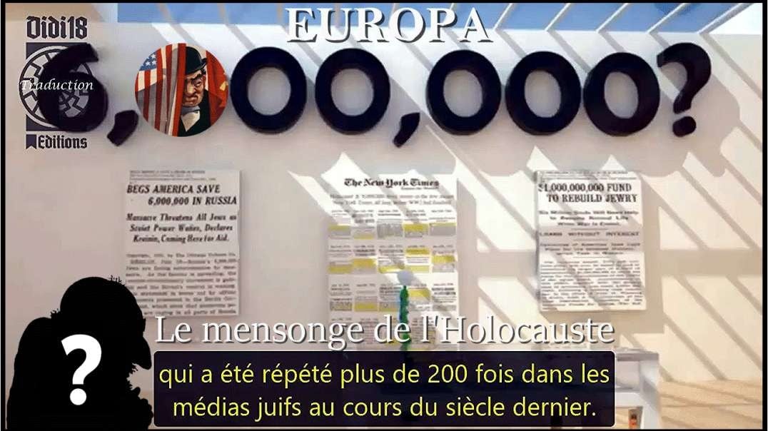 🤔 6.000.000 DE JUIFS : Le mensonge de l'Holocauste [VOSTFR]✅Repost