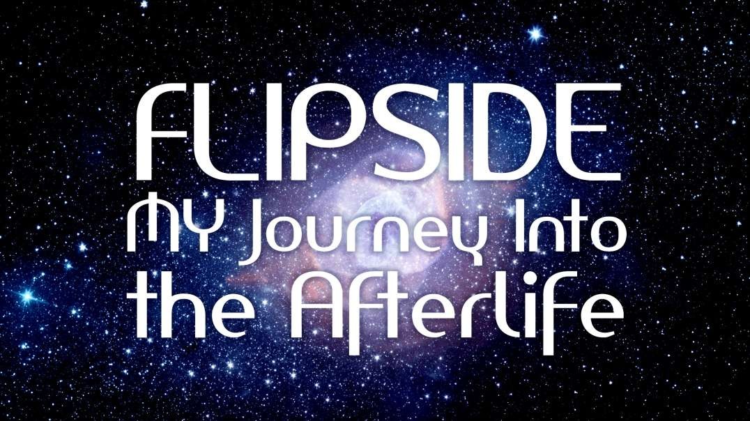 Flipside My Journey into the Afterlife
