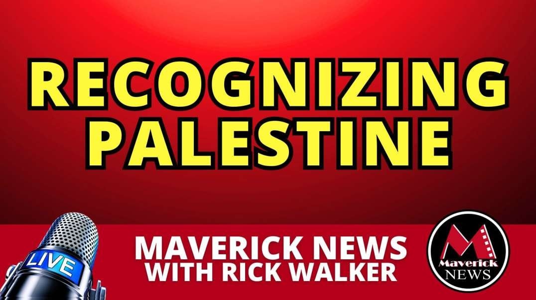 Palestine State Recognition Support Grows _ Maverick News Top Stories.mp4