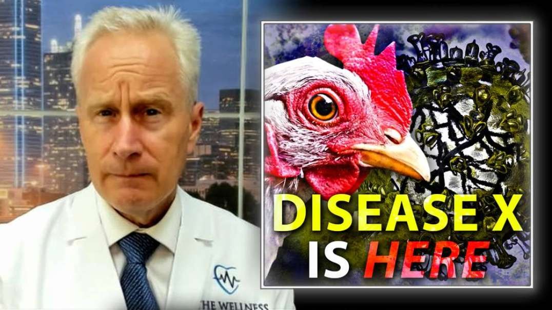 BREAKING: Disease X Is Here, Warns Dr. Peter McCullough
