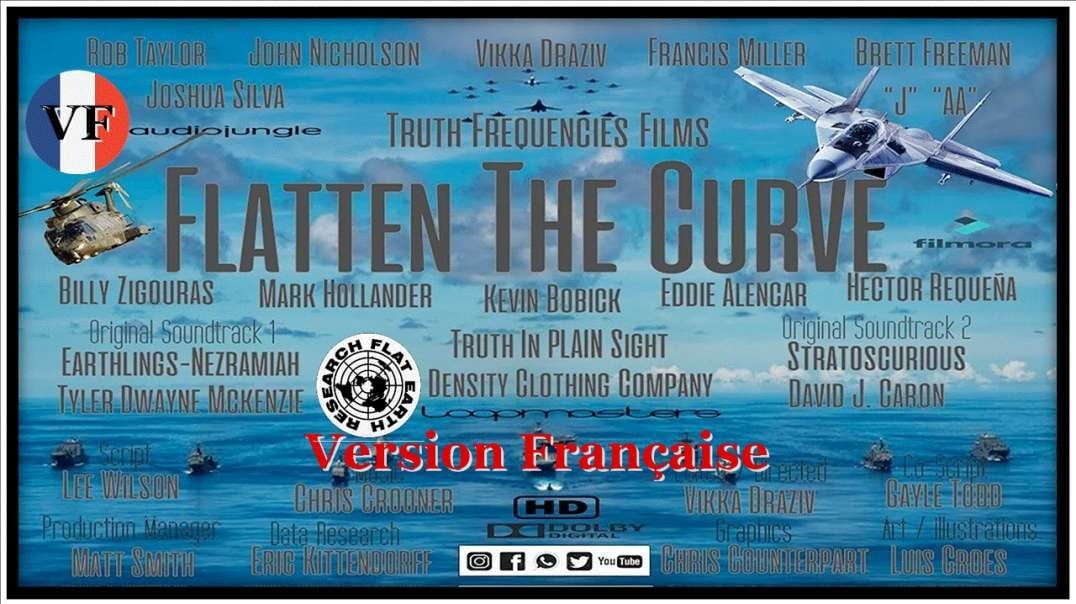 ➖🌐➖ FLATTEN THE CURVE (Aplanir la courbe) ! Le documentaire de Vikka Draziv  ''La vérité à la vue de tous'' [Version FR]