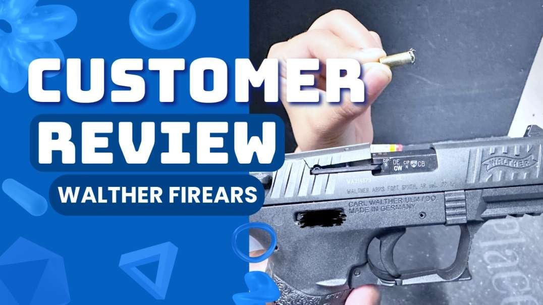 WALTHER FIREARMS CUSTOMER EXPERIENCE
