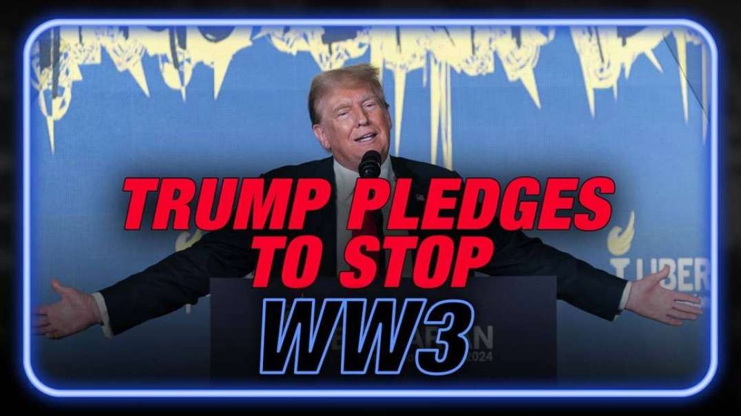 Epic Video: Trump Pledges To Stop WW3 At Libertarian Convention Epic Video: Trump Pledges To Stop WW3 At Libertarian Convention