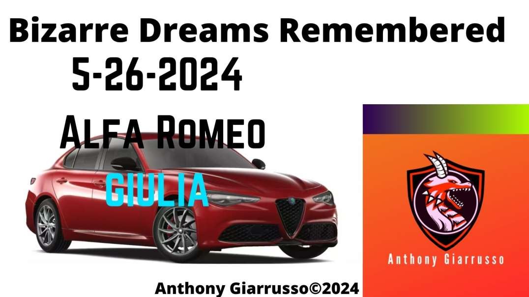 Bizarre Dreams Remembered 5-26-2024 Alfa Romeo Giulia