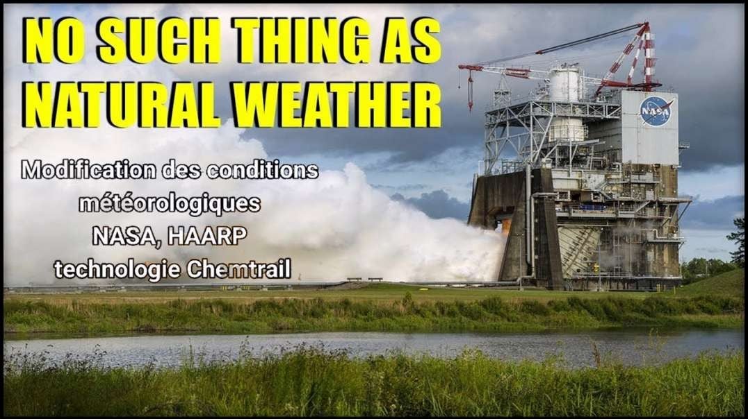 ☠Preuve de la modification des conditions météorologiques par la NASA, HAARP et la technologie Chemtrail