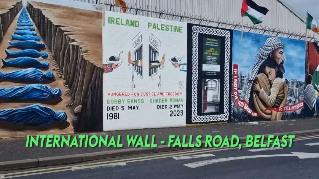 Ireland Belfasts International Wall becomes the Palestinian Wall.mp4