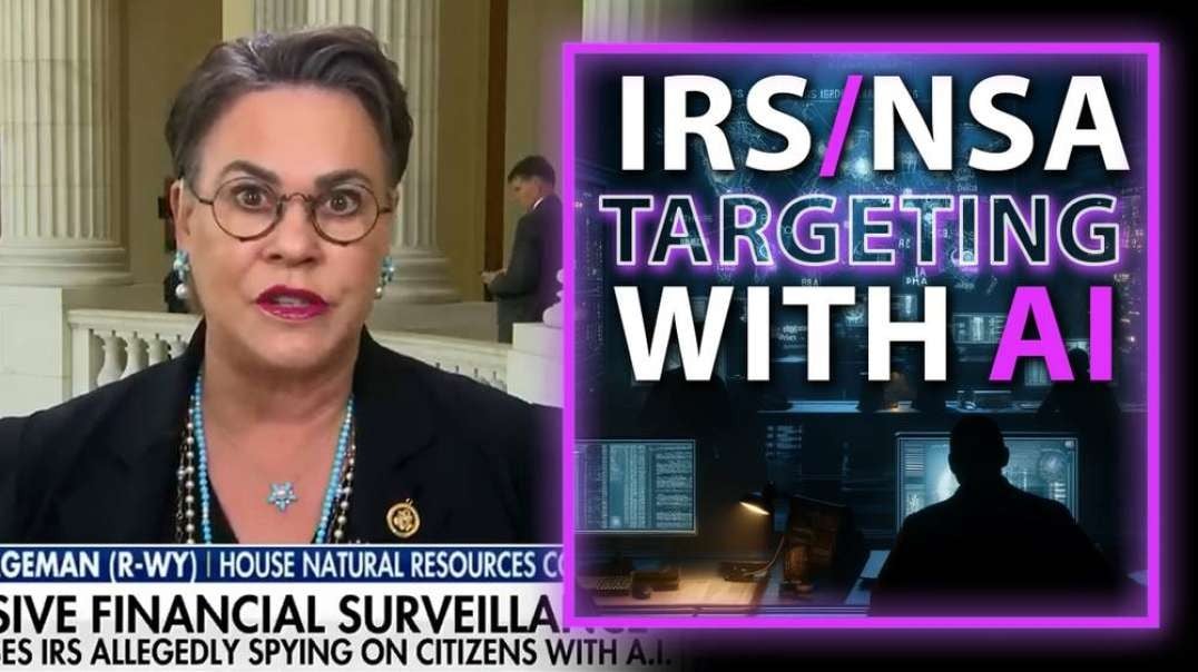 BREAKING: Congress Investigating IRS/NSA Illegal Targeting Of American Middle Class With AI
