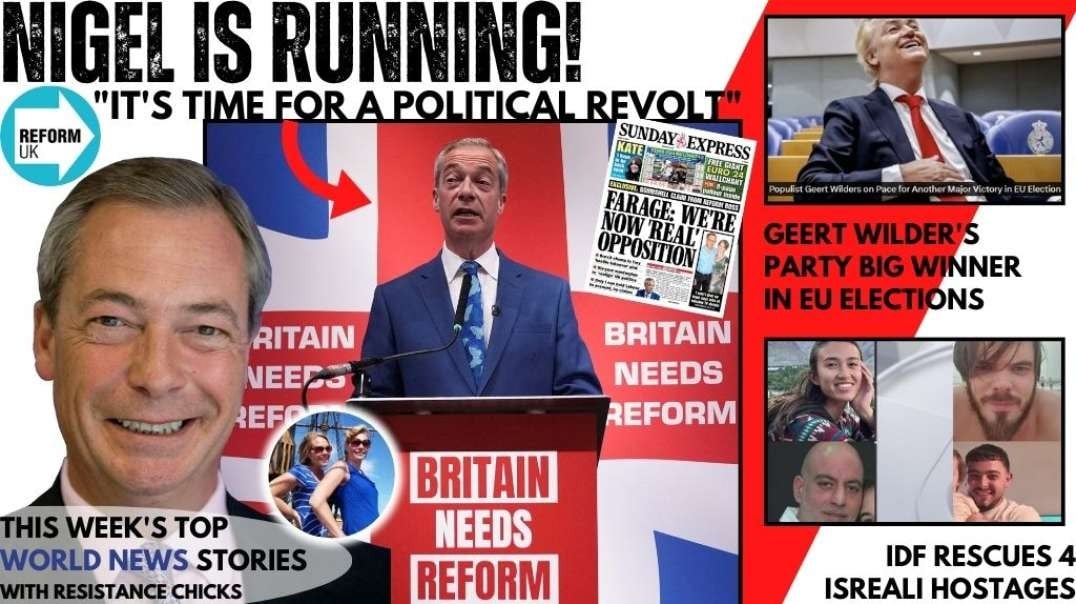 Nigel Is Running: It's Time for a Political Revolt - Geert Wilder's Party Big Win in EU 6/9/24