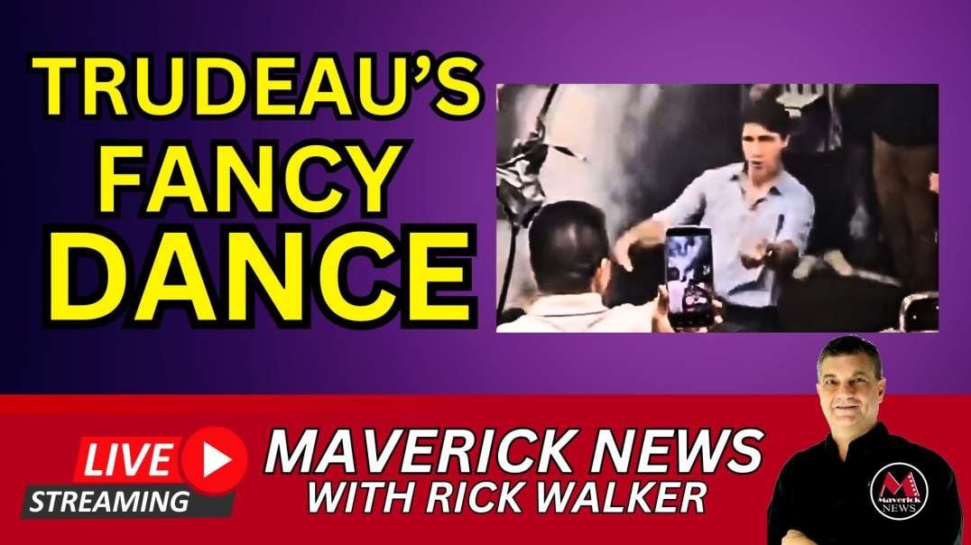 Trudeau_s New Fancy Dance _ Maverick News with Rick Walker.mp4