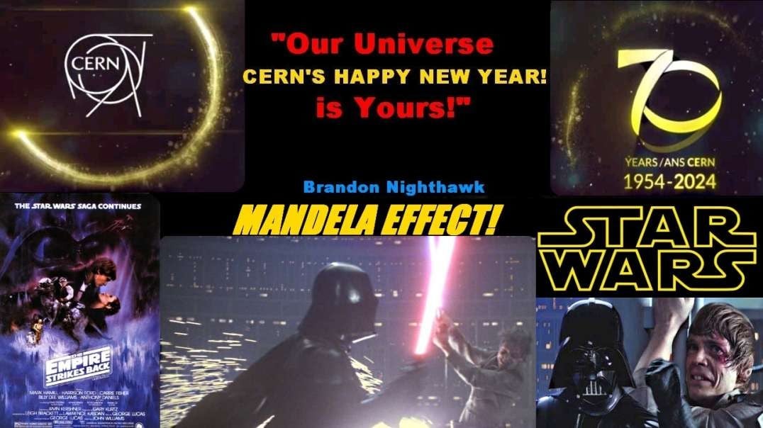 CERN - Mandela Effect - Star Wars - Luke, I Am Your Father!