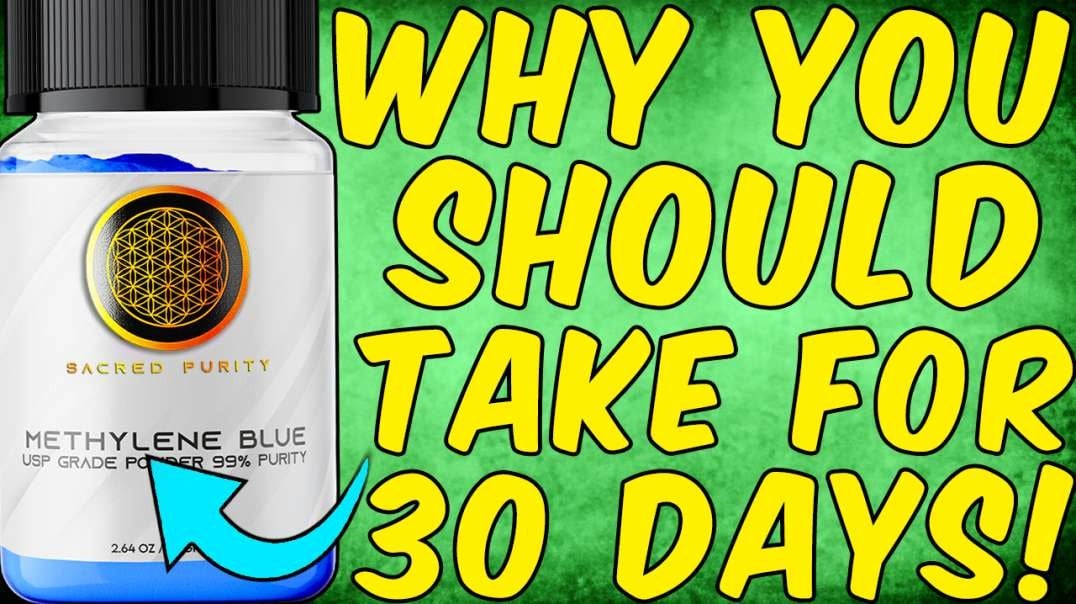 Why You Should Take Methylene Blue Daily for 30 Days!
