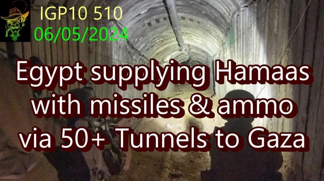 IGP10 510 - Egypt supplying Hamaas via 50 Tunnels to Gaza.mp4