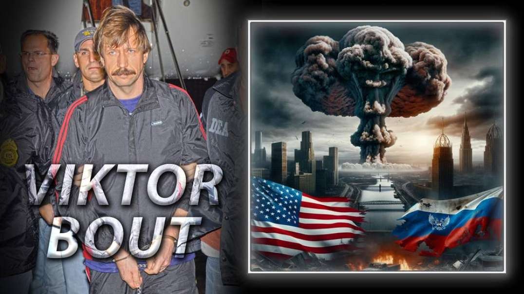 WORLD EXCLUSIVE: Russian Insider Viktor Bout Warns Nuclear War Is Imminent