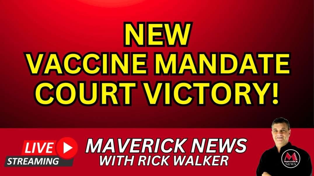 Vaccine Mandate Court Victory with Chris Weisdof | Trudeau In A Tailspin_ Can He Survive_ or Does He Have To Go__ Maverick News Top Stories.mp4