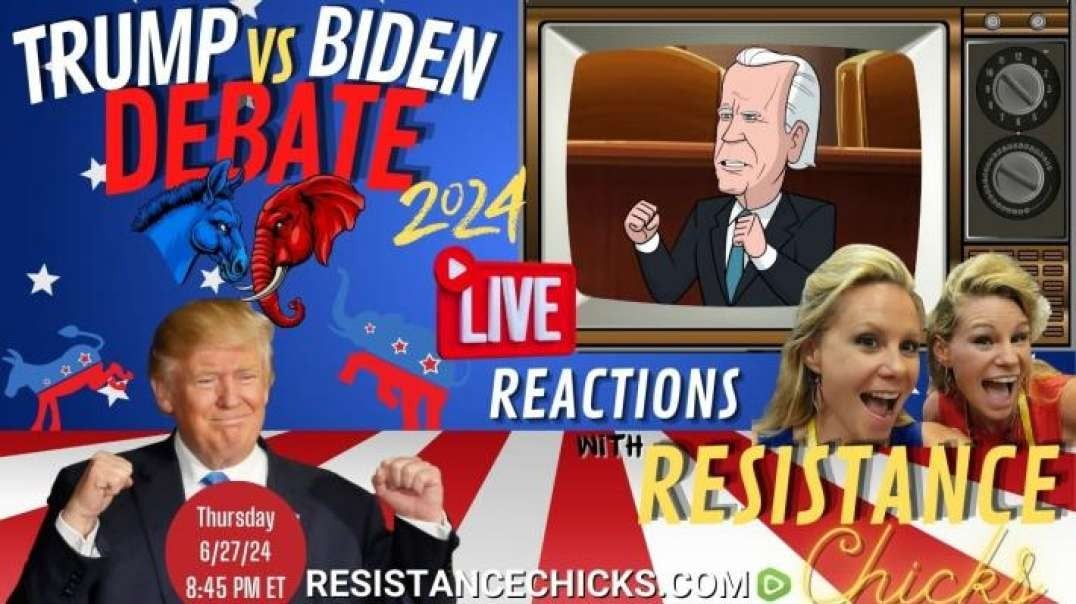 FULL: Trump vs Biden Debate 2024: With LIVE Reaction From Resistance Chicks!