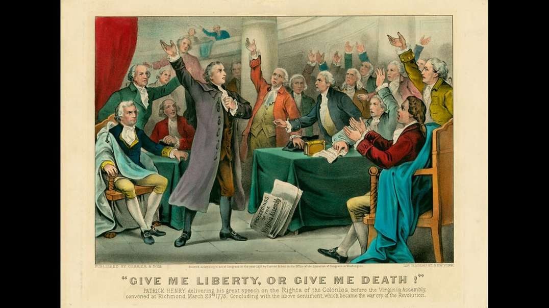 A Drive-By History Of America's Freedom Documents: Give Me Liberty Or Give Me Death!
