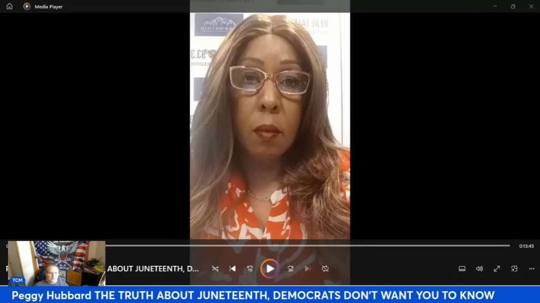 Peggy Hubbard THE TRUTH ABOUT JUNETEENTH! DEMOCRATS DON'T WANT YOU TO KNOW