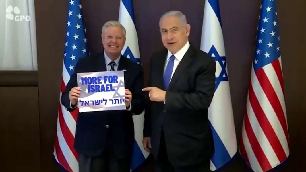 America is a Slave to Israel - Lindsey Graham Instructed by Netanyahu to Give More