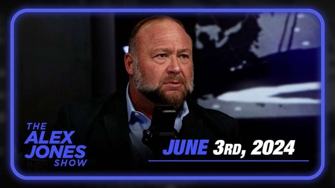 Tune Into What Could Potentially Be The Last Alex Jones Broadcast From Infowars — FULL SHOW 6/3/24