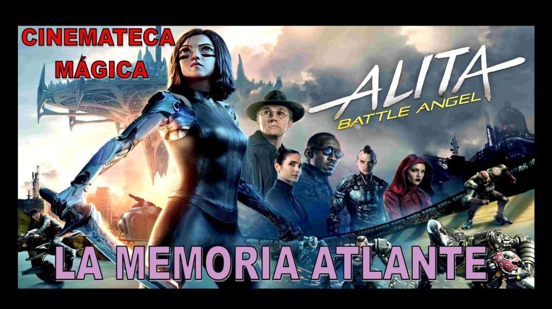 ALITA BATTLE ANGEL - LA MEMORIA ATLANTE