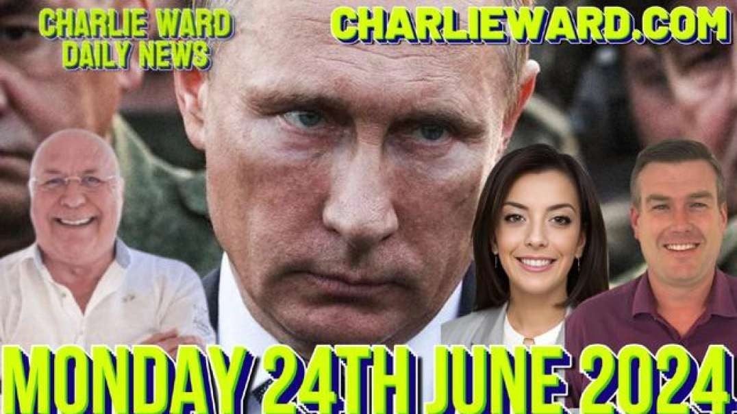 CHARLIE WARD DAILY NEWS WITH PAUL BROOKER & DREW DEMI - MONDAY 24TH JUNE 2024