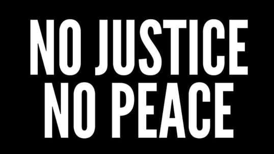 No Justice, No Peace!