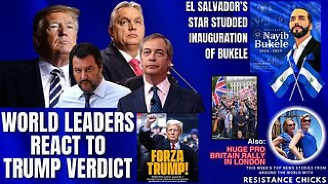 World Leaders React to Trump Verdict - El Salvador's Star Studded Inauguration of Bukele 6/2/24