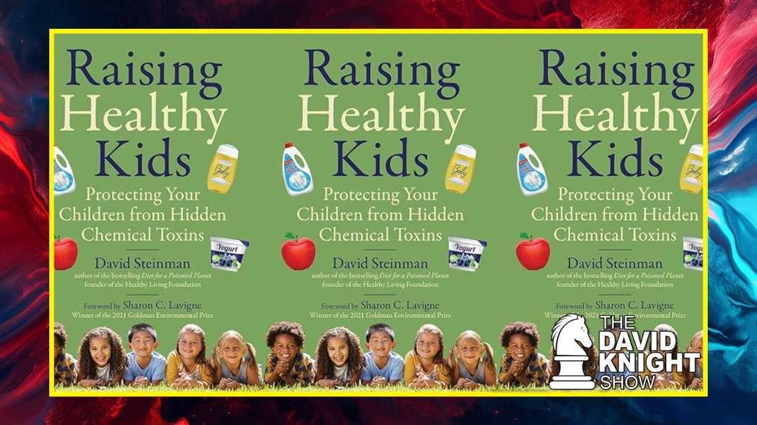 INTERVIEW Raising Healthy Kids: Protecting Your Children from Hidden Chemical Toxins