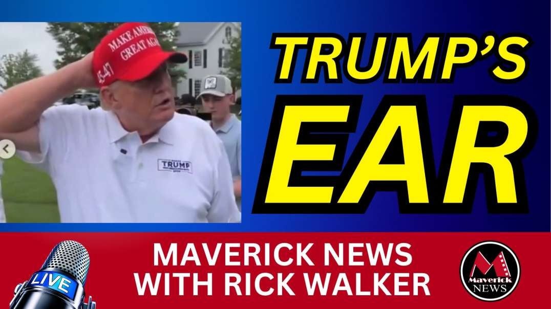 Trump's Shot Off Ear Up Close | Maverick News Live