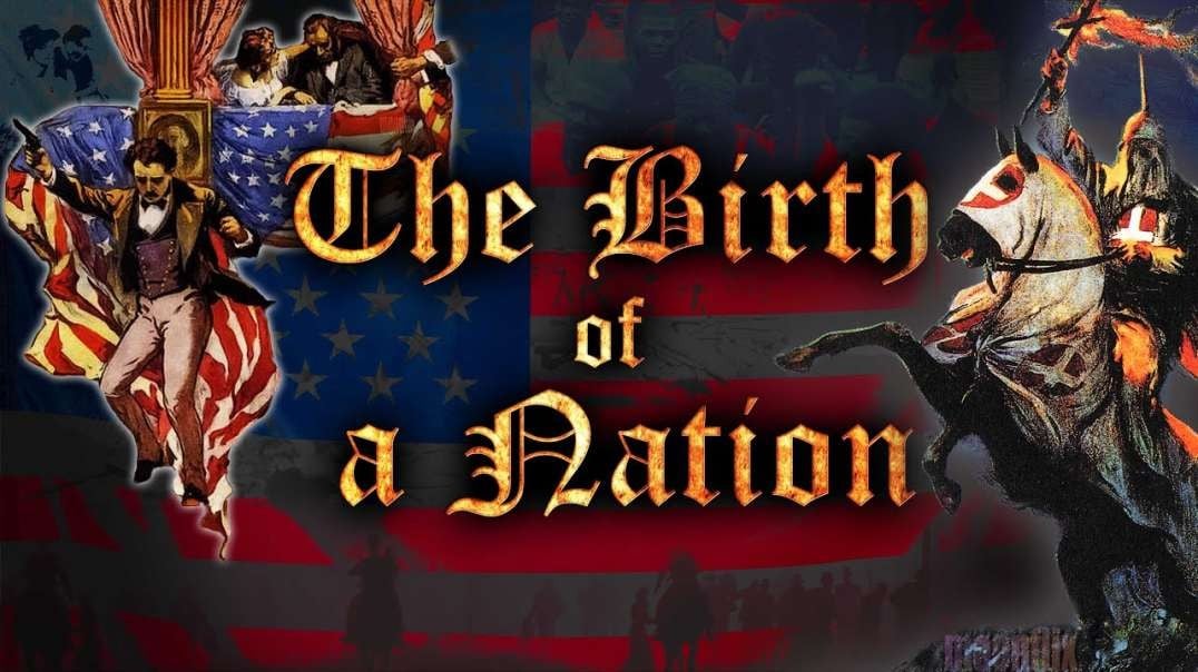 The Birth of a Nation (1915 feature film by D.W Griffith)