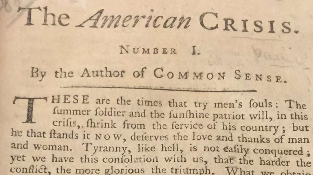 A Drive-By History Of America’s Freedom Documents: The American Crisis