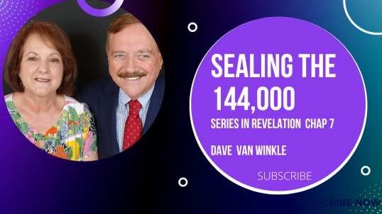 The Sealing of 144,000   |   Revelation Series