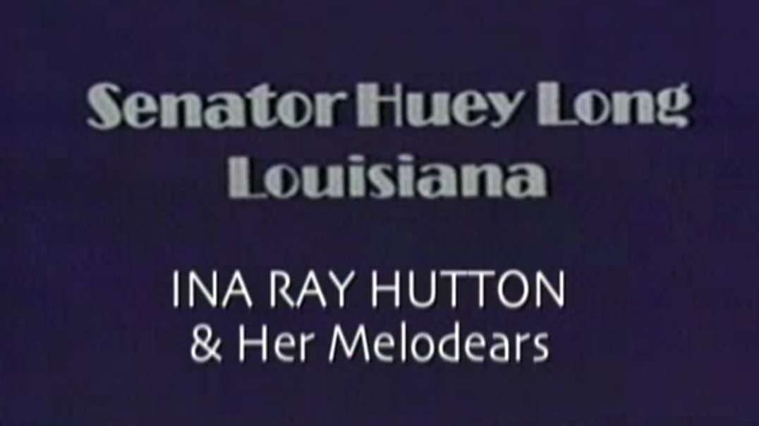 Ina Ray Hutton and Huey Long  Every Man a King.mp4